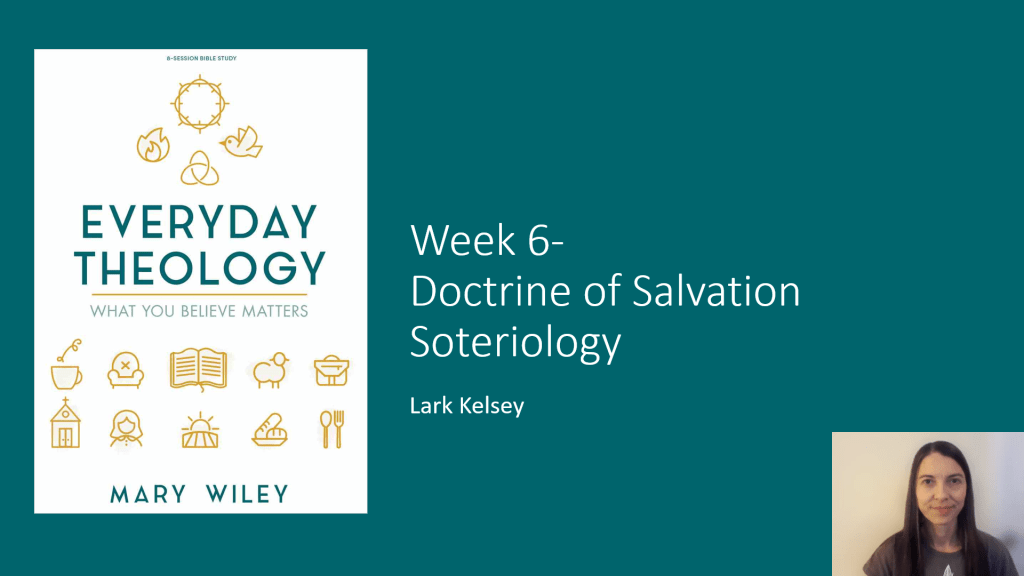 Doctrine of Salvation – Applied and Objective&nbsp;Soteriology