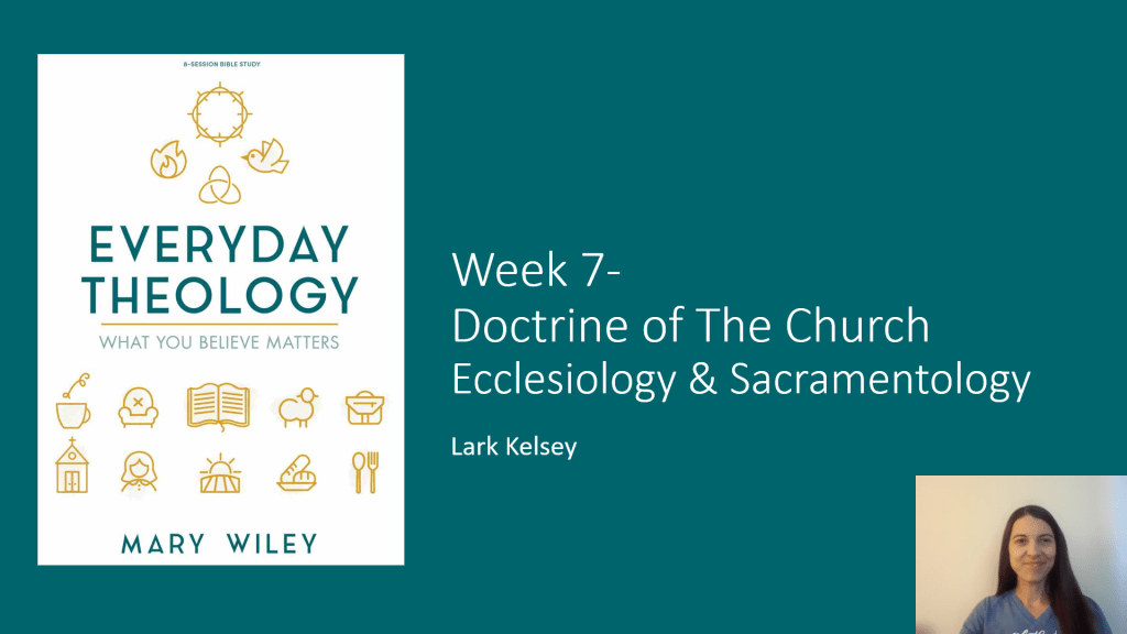 Doctrine of the Church (Ecclesiology and&nbsp;Sacramentology)